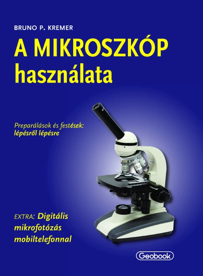 A mikroszkóp használata A mikroszkóp használata